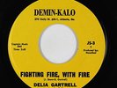 Funk/Deep Soul 45 - Delia Gartrell - Fighting Fire With Fire - Demin-Kalo - VG+