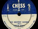 CHUCK BERRY. NO MONEY DOWN / THE DOWNBOUND TRAIN. 78. CHESS 1615