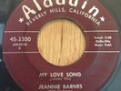 JEANNIE BARNES blues r&b soul 45 My Love Song / Can't Get You Off My   Aladdin