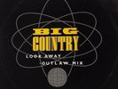 Big Country Look Away  Outlaw Mix 12”
