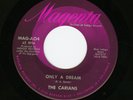 '61 Doo-Wop 45 CARIANS Only A Dream/Girls MAGENTA RECORDS rare NM