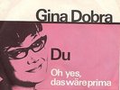 7 45 Gina Dobra - Du weiße Promo RARE dt. Schlager Single Top Condition RARE