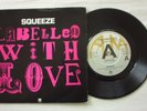 SQUEEZE - LABELLED WITH LOVE -  PROMO AND WITHDRAWN SLEEVE - 7