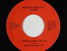 Funk/Sweet Soul 45 - Merchandise City - Gonna Funk You Up - Private - VG+ mp3