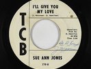 Northern Soul Funk 45 - Sue Ann Jones - I'll Give You My Love - TCB - mp3