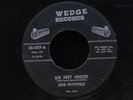 Bob Fryfogle-Six Feet Under/I Don't Want It-Wedge 1017-RARE ROCKABILLY