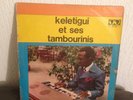 KELETIGUI ET SES TAMBOURINIS AFRO PSYCH