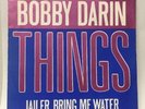 BOBBY DARIN, Things 45rpm & PICTURE SLEEVE- Atlantic 10699 Belgium