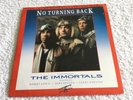 THE IMMORTALS - “NO TURNING BACK” (MCA 1057) JOHN DEACON QUEEN - EX+ Condition.
