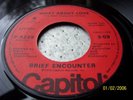 BRIEF ENCOUNTER    WHAT ABOUT LOVE   PROMOTIONAL CAPITOL   TOP CONDITION