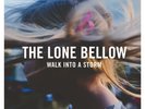 Walk Into A Storm by The Lone Bellow (Vinyl, Sep-2017, 180g LP) *NEW* FREE Ship