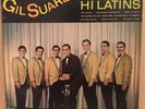 GIL SUAREZ Y SUS HI LATINS (1967) - LATIN SALSA GUAGUANCO - Original Pressing