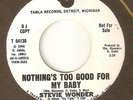 STEVIE WONDER Nothings Too Good For My Baby TAMLA PROMO MOTOWN NORTHERN SOUL 45