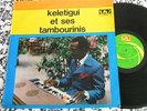 TRES RARE LP KELETIGUI ET SES TAMBOURINIS  Guinean Afro Latin CONAKRY VG+