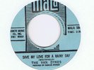 NORTHERN-THE VAN DYKES-SAME MY LOVE A RAINY DAY/TEARS OF JOY-US MALA PRESSING