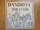 IVOR CUTLER - DANDRUFF UK LP VIRGIN V2021 STEREO 1U/1U 1974 RARE UK FOLK EX+