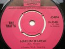 NORTHERN SOUL -  THE TRAITS   **HARLEM SHUFFLE**   7