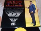 BEN E. KING Sings For Soulful Lovers ATCO Orig* MONO Soul MY FOOLISH HEART Fever