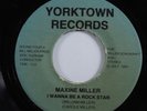 Modern Soul Boogie 45 MAXINE MILLER I Wanna Be A Rock Star YORKTOWN HEAR