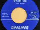DANNY AND THE DREAMERS Hey Little Girl 45 on Dreamer chicano soul/rocker HEAR