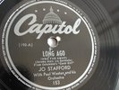 Jo Stafford - 78rpm single 10-inch – Capitol #153 Long Ago & I Love You