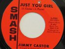 JIMMY CASTOR Just You Girl / Magic Saxophone SMASH northern soul 45 VG++ HEAR