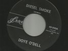 ROCKABILLY POPCORN TRUCKER-  DOYE O'DELL-  DIESEL SMOKE  -HEAR -1961 SAGE