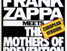 FRANK ZAPPA Meets The Mothers of Prevention EUROPEAN DMM french 1986 EMI LP