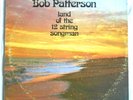 Bob Patterson Land of the 12 String Songman LP private SSW Folk Acid Archives