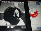 BILL FAY : TIME OF THE LAST PERSECUTION LP 1971 DERAM SML 1079 UK