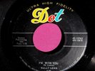 WALLY LEWIS - I'm With You / White Bobby Socks - 45 rpm - Dot 15763