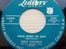 EDDIE COCHRAN Liberty 45 green lbl ROCKABILLY 45 MEAN WHEN I'M MAD ONE KISS ct17