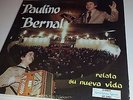 PAULINO BERNAL - RELATA SU NUEVA VIDA - KOMUNI KACIONES KARISMA LATIN GOSPEL LP