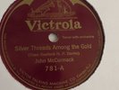 John McCormack - 78rpm single 10-inch – Victrola #781 Silver Threads Among The..
