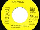 Elvis Presley 45 PROMO YELLOW LABEL 74-0672 An American Trilogy MICKEY NEWBURY