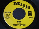 Front Office   Wow / Girl   Mijji   psych / garage 45 HEAR