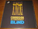 Corrosion Of Conformity-Blind LP,Roadracer Netherlands 1991,OIS,sehr rar,mint