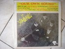 LES YARDBIRDS : OUR OWN SOUND  ( FRENCH , DAVE CLARK FIVE , TROGGS , WHO)