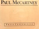 Paul McCartney/ Press Conferences/4 x 7