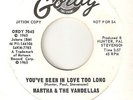 MARTHA & VANDELLAS Youve Been In Love Too Long GORDY DJ MOTOWN NORTHERN SOUL 45