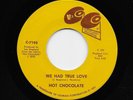 Hot Chocolate, Lou Ragland - We Had True Love / Good For The Gander (Soul, 45)