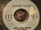 Jimmie Raye ?– Philly Dog Around The World / Just Can't Take It No More