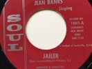 JEAN BANKS   Jailer. 1963 northern soul popcorn 45 on SOUL HOB. EX.