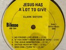 GOSPEL SOUL - Clark Sisters - Jesus Has A Lot To Give LP - NO SLEEVE RARE - mp3