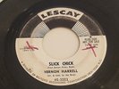 VERNON HARRELL Slick Chick MONSTER SOUL R&B DJ 45 LESCAY Beg. Borrow Steal HEAR