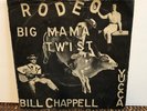 BILL CHAPPELL, BIG MAMA TWIST/RODEO ROCKABILLY 45, YUCCA 145, 1962