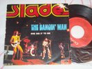 SLADE - THE BANGIN MAN , ANGOLA 7'' RARE GLAM ROCK SWEET T-REX GLAM PUNK
