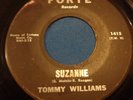 NORTHERN SOUL 45...TOMMY WILLIAMS...SUZANNE...FORTE 1415...VG+ VINYL