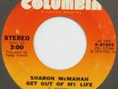 SHARON McMAHAN Get Out of My Life / Maybe You’ll COLUMBIA 45 soul 1973 orig HEAR