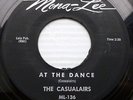 THE CASUALAIRS at the dance b/w satisfied RARE White Doo-Wop 45 on MONA-LEE PC11